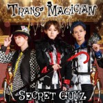 8thシングル「TRANS MAGICIAN」