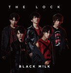 BLACK M!LK「THE LOCK」