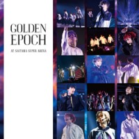 「GOLDEN EPOCH AT SAITAMA SUPER ARENA」