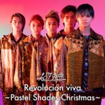 「BULLET TRAIN ARENA TOUR 2019-2020「Revolución viva〜Pastel Shades Christmas〜」」