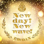 「New day! New wave!」